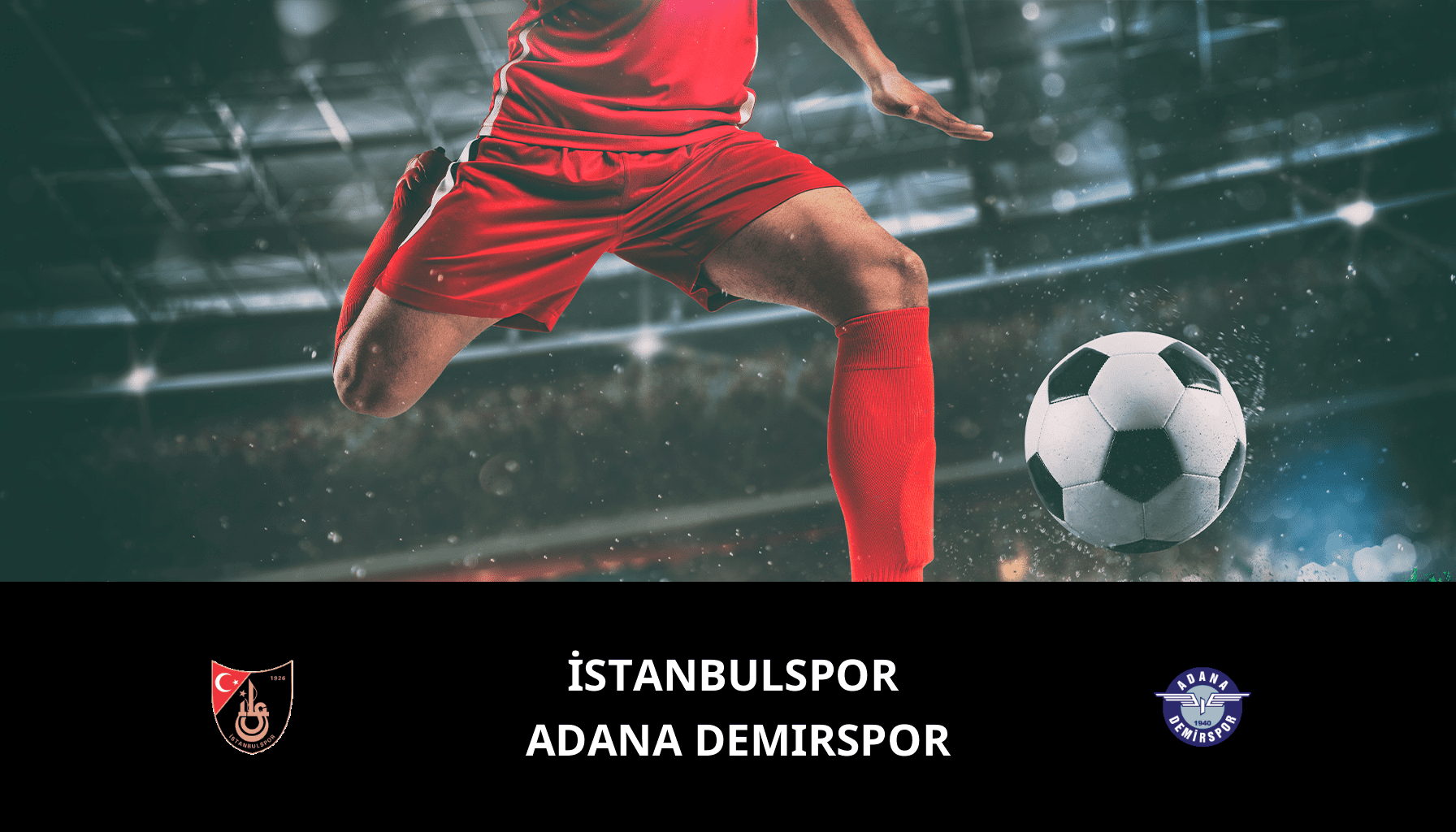 Prediction for İstanbulspor VS Adana Demirspor on 04/05/2024 Analysis of the match